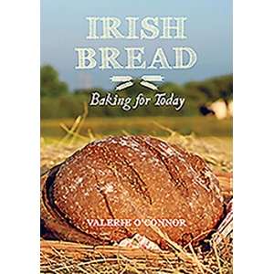 Irish Bread Baking for Today | Valerie O'Connor (2015)