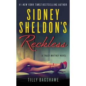 Sidney Sheldon's Reckless | Sidney Sheldon, Tilly Bagshawe (ISBN: 9780062304063)