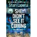 She Didn't See It Coming