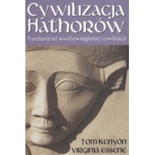 Cywilizacja Hathorów. Przesłania od wniebowziętej cywilizacji