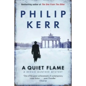 Quiet Flame | Philip Kerr (ISBN: 9781847245588)