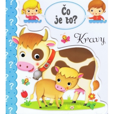 Čo je to? Kravy