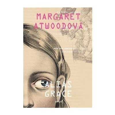 Alias Grace - Margaret Atwoodová