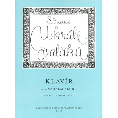 Johann Strauss U krále valčíku 10 nejoblíbenějších valčíků pro klavír v snadném slohu Noty