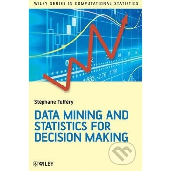 Data Mining and Statistics for Decision Makin- St&eacute;phane Tuff&eacute;ry