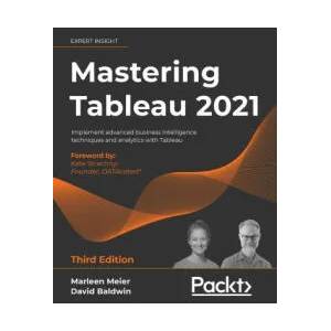 Mastering Tableau 2021 | David Baldwin (2021)