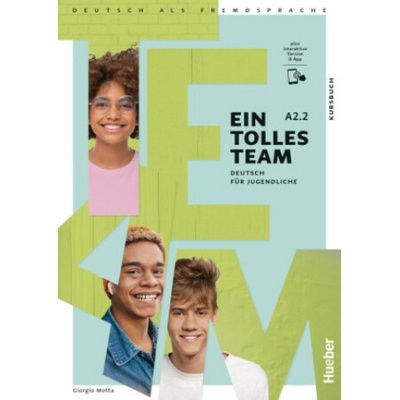 Ein tolles Team A2.2 Kursbuch+Code - Max Hueber Verlag