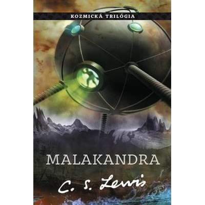 Malakandra - Kozmická trilógia