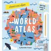 Scratch and Discover World Atlas - Charlotte Trounce