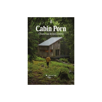 Cabin Porn Chaty na konci světa