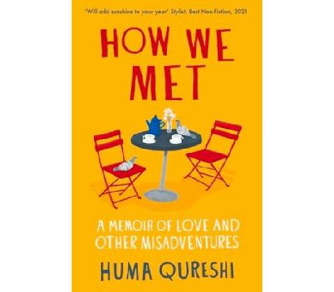 How We Met - Huma Qureshi