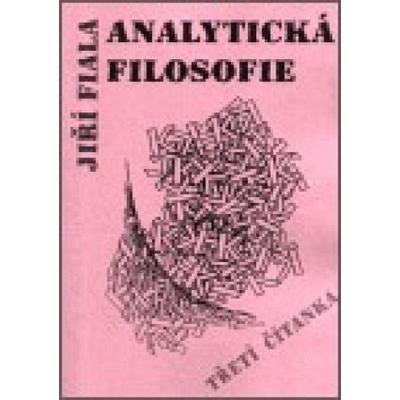Analytická filosofie - Třetí čítanka - Jiří Fiala