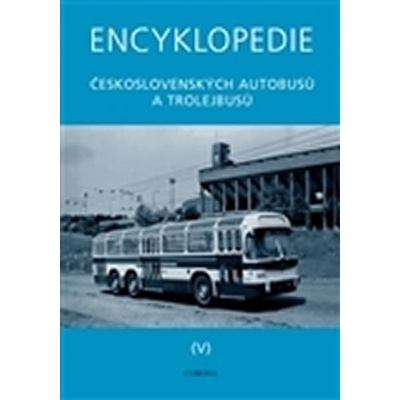 Encyklopedie československých autobusů a trolejbusů V - TATRA - Martin Harák [CZ