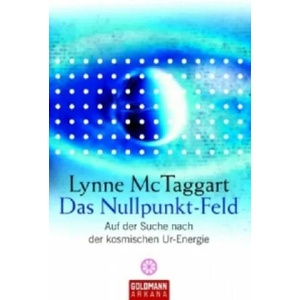 Das Nullpunkt-Feld | Lynne McTaggart, Gisela Kretzschmar (ISBN: 9783442217984)