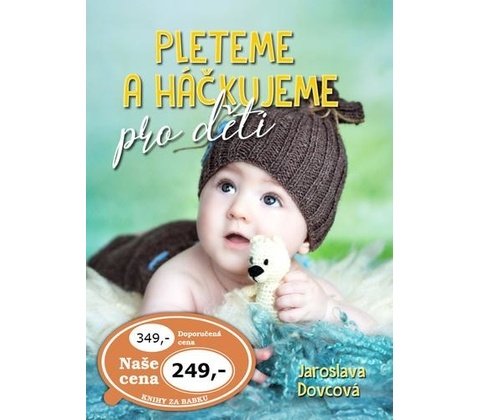 Pleteme a háčkujeme pro děti