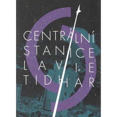 Centrální stanice - Lavie Tidhar