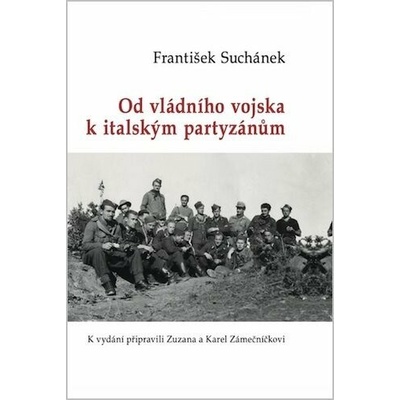 Od vládního vojska k italským partyzánům