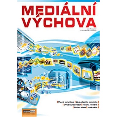 Mediální výchova - Cvičebnice Metodika - Jan Závodný Pospíšil; Lucie Sára Závodná