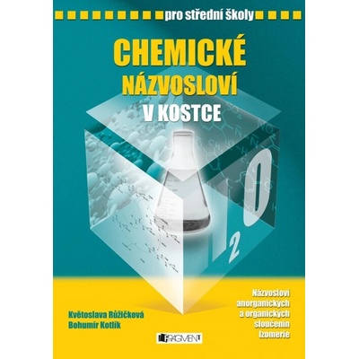Chemické názvosloví v kostce pro SŠ