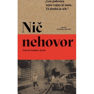 Nič nehovor - Patrick Radden Keefe