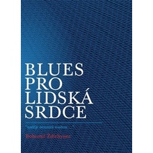 Blues pro lidská srdce - Bohumil Ždichynec