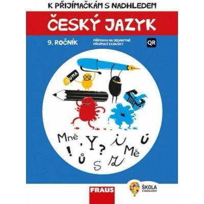 K přijímačkám s nadhledem Český jazyk 9. ročník