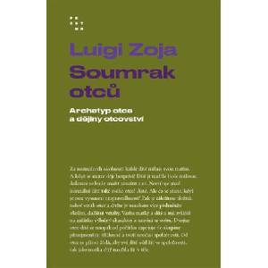 Soumrak otců | Luigi Zoja (ISBN: 9788072605514)