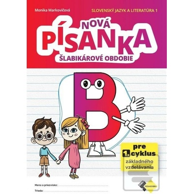 Nová písanka B - šlabikárové obdobie