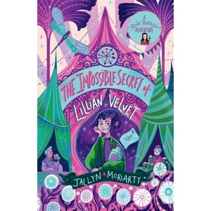 Impossible Secret of Lillian Velvet | Jaclyn Moriarty (ISBN: 9781916558168)