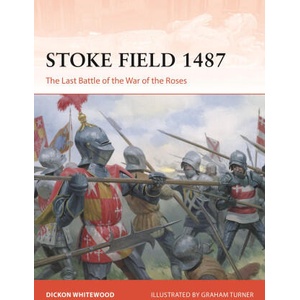 STOKE 1487 THE LAST BATTLE OF THE WARS | WHITEWOOD DICKON (2025)