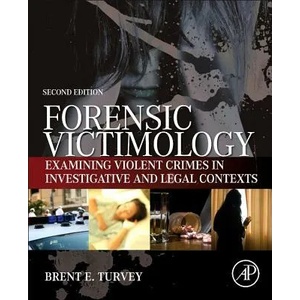 Forensic Victimology | Brent Turvey (2013)