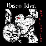 Poison Idea - War All The Time (LP) (0843563169704)
