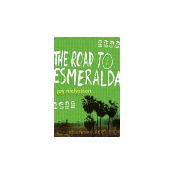 Road to Esmeralda - Nicholson Joy