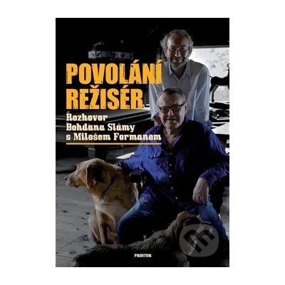 Povolání režisér - Bohdan Sláma, Miloš Forman