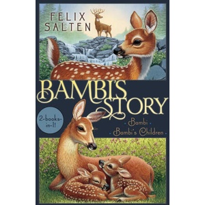 Bambi's Story: Bambi; Bambi's Children (ISBN: 9781665935715)