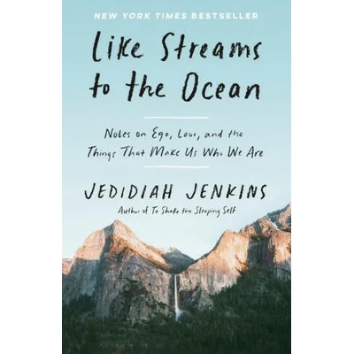 Like Streams to the Ocean | Jedidiah Jenkins