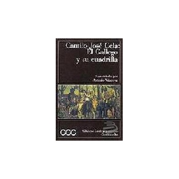 El Gallego y su Cuadrilla - C. J. Cela
