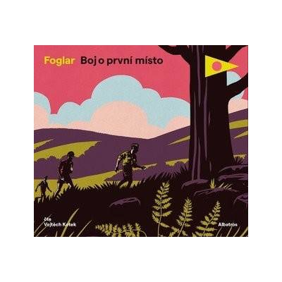Boj o první místo - Jaroslav Foglar
