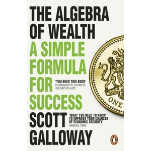 The Algebra of Wealth | Scott Galloway (ISBN: 9781804995945)