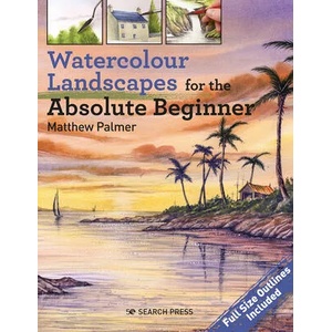 Watercolour Landscapes for the Absolute Beginner (ISBN: 9781782219101)