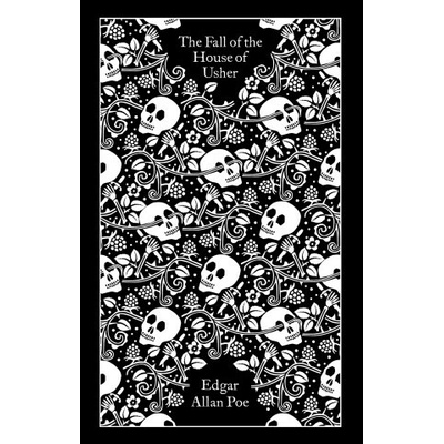 The Fall of the House of Usher and Other Writings