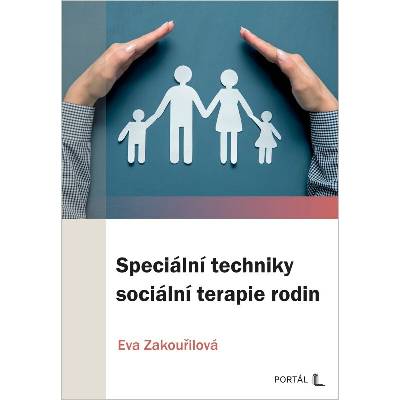 Speciální techniky sociální terapie rodin