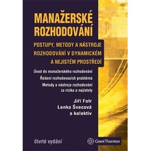 Manažerské rozhodování - Fotr Jiří, Švecová Lenka