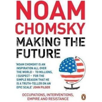 Making the Future - Noam Chomsky
