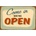 Ceduľa Come in We Are Open