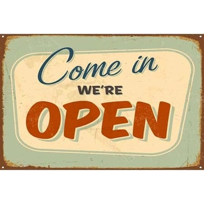 Ceduľa Come in We Are Open