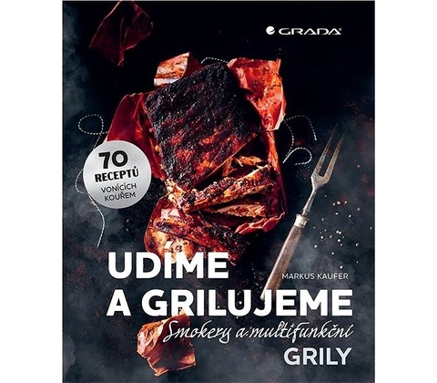 Udíme a grilujeme