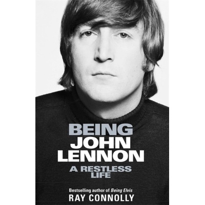 Being John Lennon - Ray Connolly