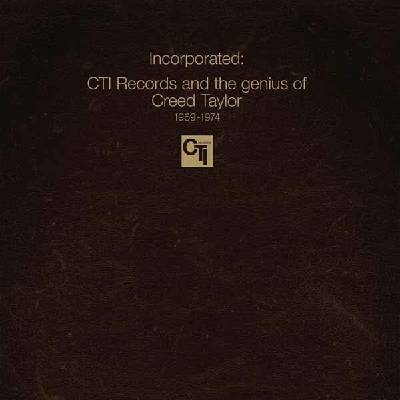 Various Artists - Incorporated! CTI Records And The Genius Of Creed Taylor CD
