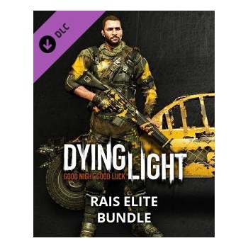 Dying Light: Rais Elite Bundle